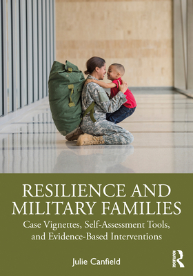 Resilience and Military Families: Case Vignette... 1032571764 Book Cover