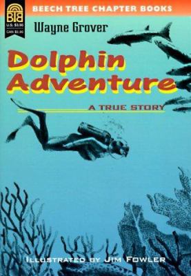 Dolphin Adventure: A True Story 0688122779 Book Cover