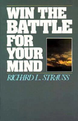 Win the Battle for Your Mind 0872138356 Book Cover