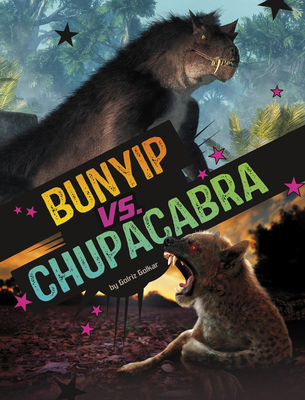 Bunyip vs. Chupacabra B0DWDSNS4M Book Cover