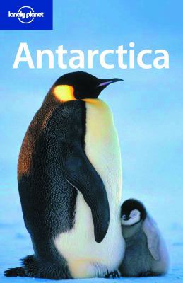 Antarctica 4 (Lonely Planet Antarctica) 1741045495 Book Cover