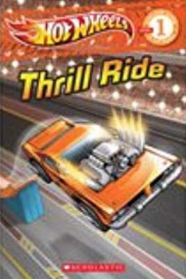 Hot Wheels: Thrill Ride 0545284449 Book Cover