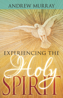 Experiencing the Holy Spirit B0BXGKJ138 Book Cover