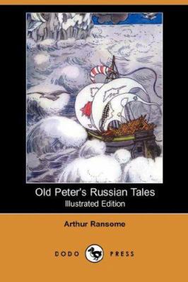 Old Peter's Russian Tales (Illustrated Edition)... 1406542385 Book Cover