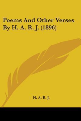 Poems And Other Verses By H. A. R. J. (1896) 1104199556 Book Cover