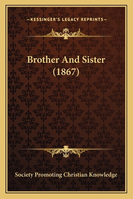 Brother And Sister (1867) 1166576140 Book Cover