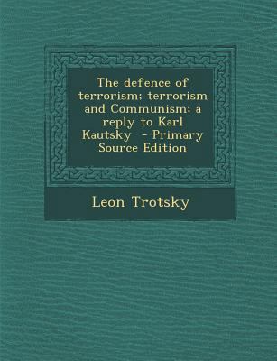 The Defence of Terrorism; Terrorism and Communi... 1289837899 Book Cover
