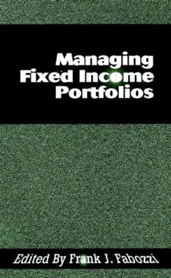 Managing Fixed Income Portfolios 1883249279 Book Cover