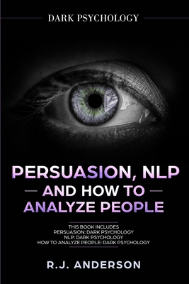 Persuasion, NLP, and How to Analyze People: Dar... 1951030893 Book Cover