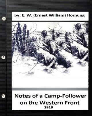 Notes of a Camp-Follower on the Western Front.(... 1532991002 Book Cover