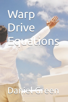 Warp Drive Equations B0H2CSJVNT Book Cover