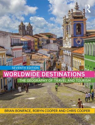 Worldwide Destinations: The Geography of Travel... 1138901814 Book Cover