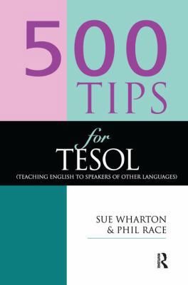 500 Tips for TESOL Teachers 1138178071 Book Cover