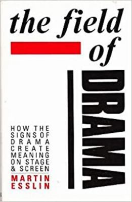 The Field of Drama: How the Signs of Drama Crea... 0413535304 Book Cover