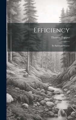 Efficiency: Its Spiritual Source 1020821604 Book Cover