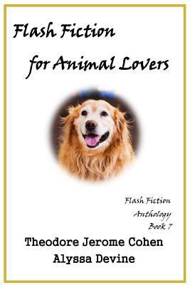 Flash Fiction for Animal Lovers 1724203258 Book Cover