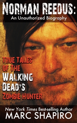 Norman Reedus: True Tales of The Walking Dead's... 1626012199 Book Cover