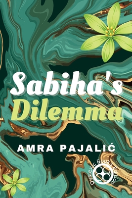 Sabiha's Dilemma 1922871133 Book Cover