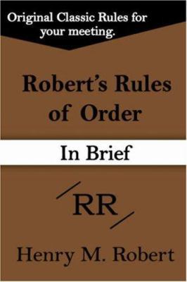Robert's Rules of Order (In Brief) 1599869373 Book Cover