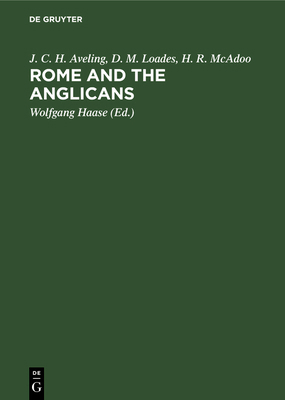 Rome and the Anglicans: Historical and Doctrina... 3110082675 Book Cover