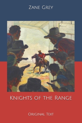 Knights of the Range: Original Text B084DG2VL3 Book Cover