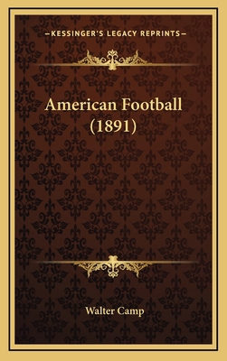 American Football (1891) 1164735896 Book Cover