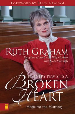 In Every Pew Sits a Broken Heart: Hope for the ... 0310257077 Book Cover