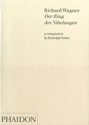 Richard Wagner: Der Ring Des Nibelungen, a Comp... 0714836508 Book Cover