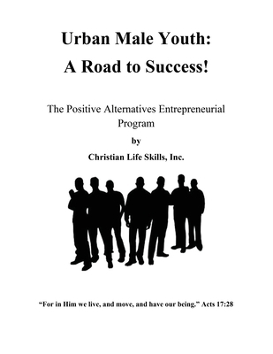 Urban Male Youth: A Road to Success!: The Posit... 166288740X Book Cover