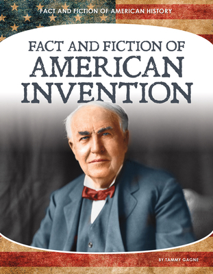 Fact and Fiction of American Invention 1532195095 Book Cover