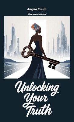 Unlocking Your Truth B0GJCSNH5F Book Cover