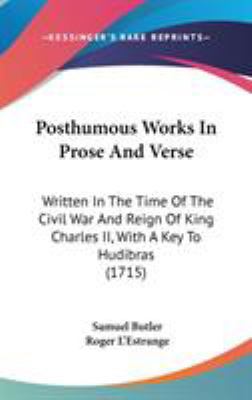 Posthumous Works In Prose And Verse: Written In... 1437232655 Book Cover