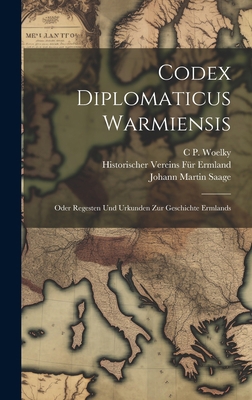 Codex Diplomaticus Warmiensis: Oder Regesten Un... [German] 1021108057 Book Cover