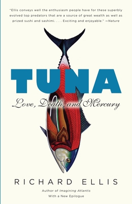 Tuna: Love, Death, and Mercury 0307387100 Book Cover