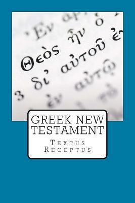 Greek New Testament: Textus Receptus 1974464350 Book Cover