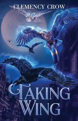Taking Wing 1913182037 Book Cover