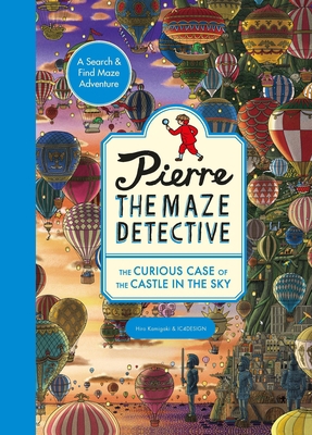 Pierre the Maze Detective: The Curious Case of ... 1510230572 Book Cover