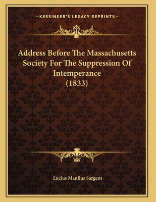 Address Before The Massachusetts Society For Th... 1166412156 Book Cover