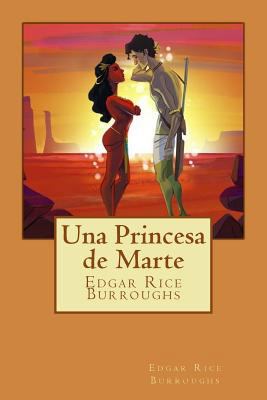 Una Princesa de Marte (Spanish Edition) [Spanish] 1719529736 Book Cover