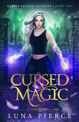 Cursed Magic: Harper Shadow Academy (Book Two) 1733232249 Book Cover