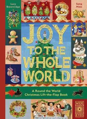 Joy to the Whole World!: A Round the World Chri... 0711297924 Book Cover