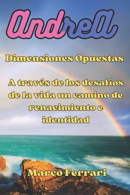 AndreA: Dimensiones opuestas [Spanish] B0CXTNXM86 Book Cover