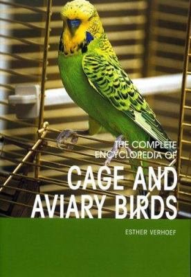 Complete Encyclopedia of Cage and Aviary Birds 9036614953 Book Cover