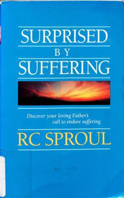 Surprised by Suffering 0842366962 Book Cover