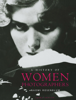 A History of Women Photographers 0789209985 Book Cover