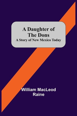 A Daughter Of The Dons A Story Of New Mexico Today 9354549705 Book Cover