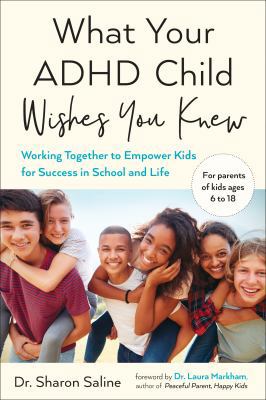 What Your ADHD Child Wishes You Knew: Working T... 0525504370 Book Cover