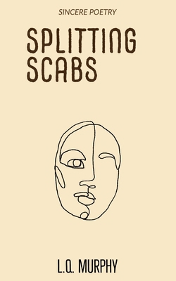 Splitting Scabs B09Y6FH6Z5 Book Cover