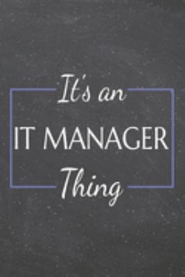 It's an IT Manager Thing: IT Manager Dot Grid Notebook, Planner or Journal | 110 Dotted Pages | Office Equipment, Supplies | Funny IT Manager Gift Idea for Christmas or Birthday