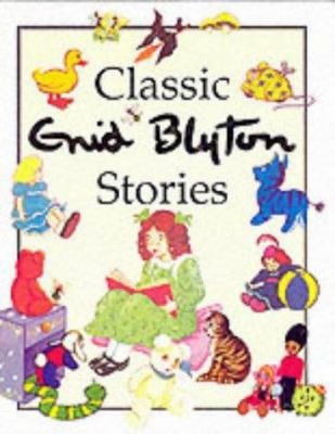 Classic Enid Blyton Stories 184186000X Book Cover